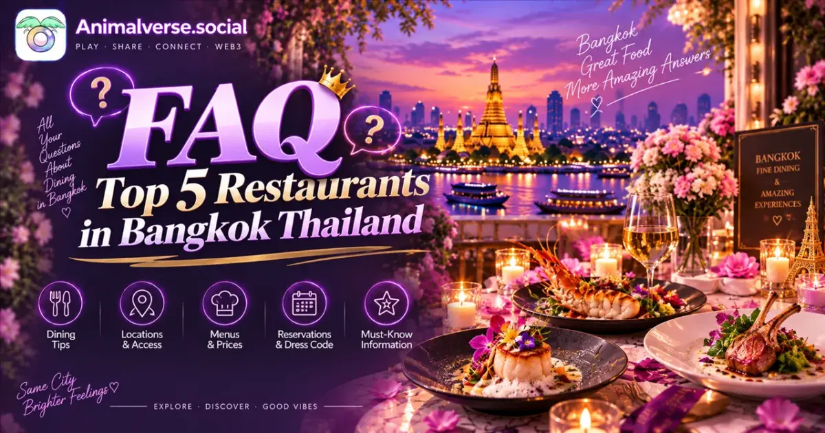 FAQ Top 5 Restaurants in Bangkok