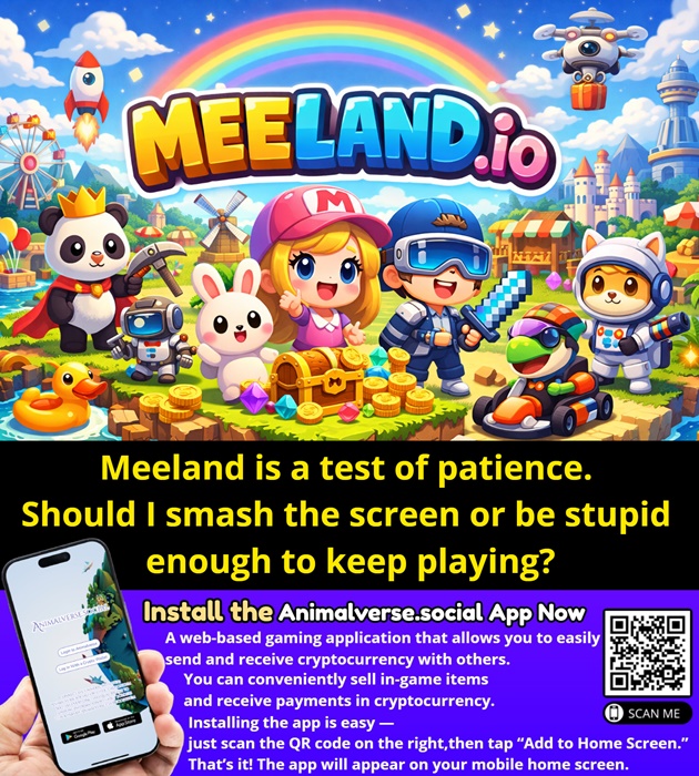 meeland-is-a-test-of-patience-should-i-smash-the-screen-or-be-stupid-enough-to-keep-playing