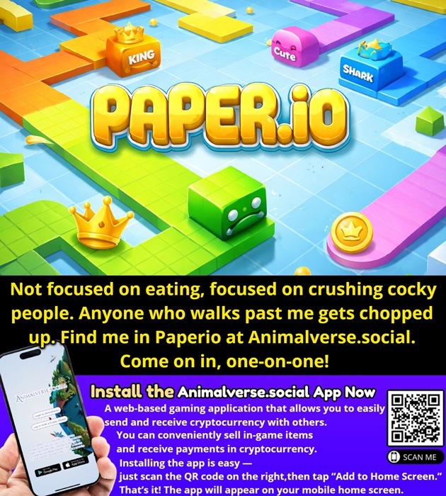 not-focused-on-eating-focused-on-crushing-cocky-people-anyone-who-walks-past-me-gets-chopped-up-find-me-in-paperio-at-animalverse-social-come-on-in-one-on-one