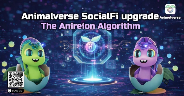animalverse-socialfi-upgrade-the-anireion-algorithm