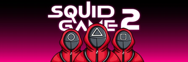 Squid Game 2 is launching soon 0xE5408A6Cf48CF60071C0789Af8F696aF55C68547