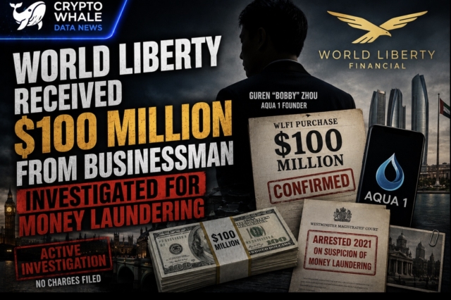 World Liberty received $100 million from businessman investigated for money laundering: NYT