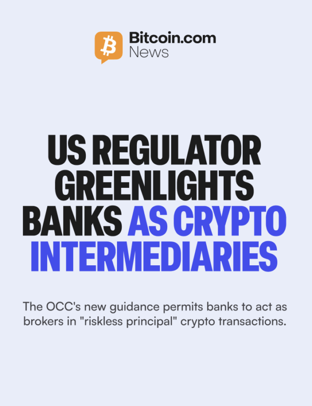 The U.S. Office of the Comptroller of the Currency just announced banks can act as intermediaries for crypto transactions without extra regulatory scrutiny. This is the latest in the Trump administration's push to integrate digital assets with traditional finance.