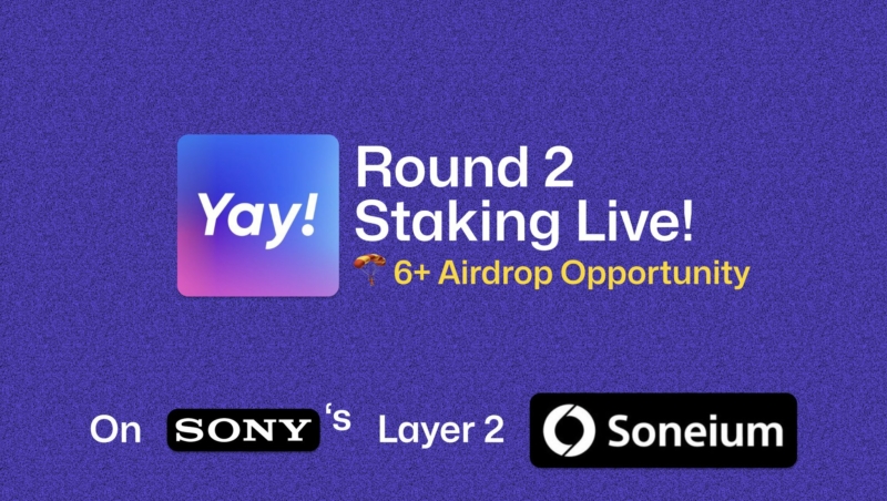 Yay! Global Yay Global staking round 2 is now open on Soneium. Soneium is the new Ethereum L2 by Sony.