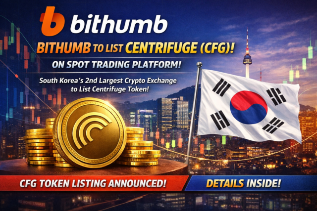 บุกตลาดกิมจิ! Bithumb ประกาศลิสต์ Centrifuge (CFG) ผงาดกระดานเทรดเบอร์ 2 เกาหลีใต้ จับตากระแส RWA มาแรงแซงโค้ง