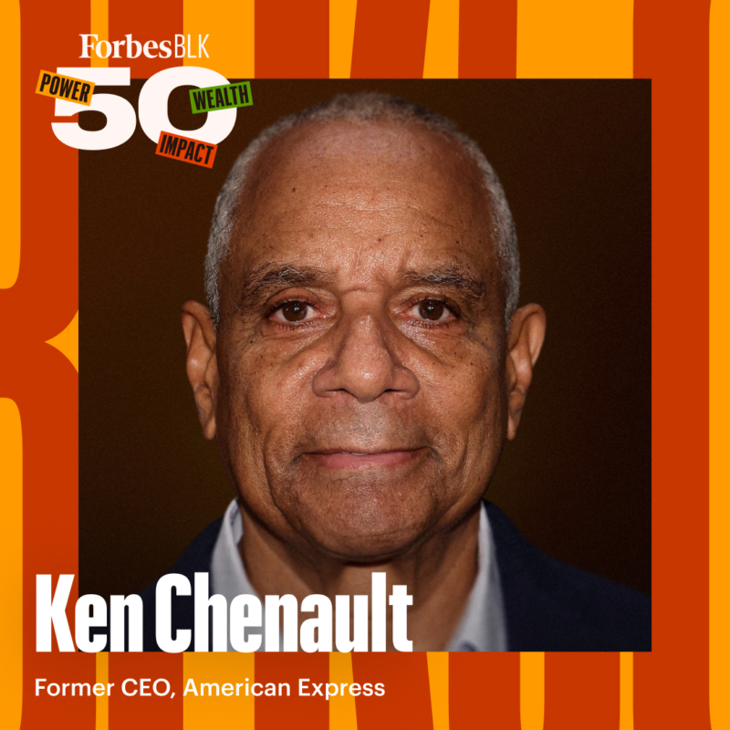 The chairman and CEO of American Express from 2001 to 2018, Ken Chenault is now the chairman of the venture capital firm General Catalyst with a net worth that Forbes estimates at $750 million.