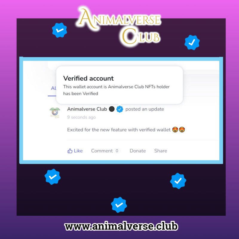 We are pleased to announce that we have completed the development of this part of the verifired user on SocialFi including new display styles and API calls from Etherscan to accommodate the new features exclusively for Animalverse Club NFT holders, where only 11111 NFT Token will receive the verified role with specail feature on Animalverse SocialFi.